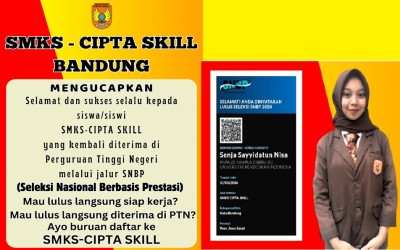 Siswi SMK-CIPTA SKILL Bandung di terima di Universitas Pendidikan Indonesia (UPI)